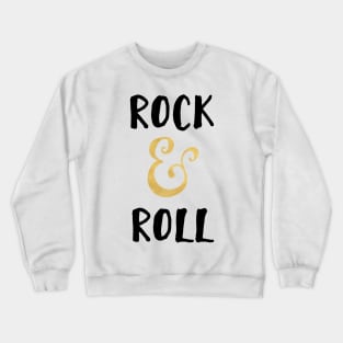 Rock & Roll Crewneck Sweatshirt